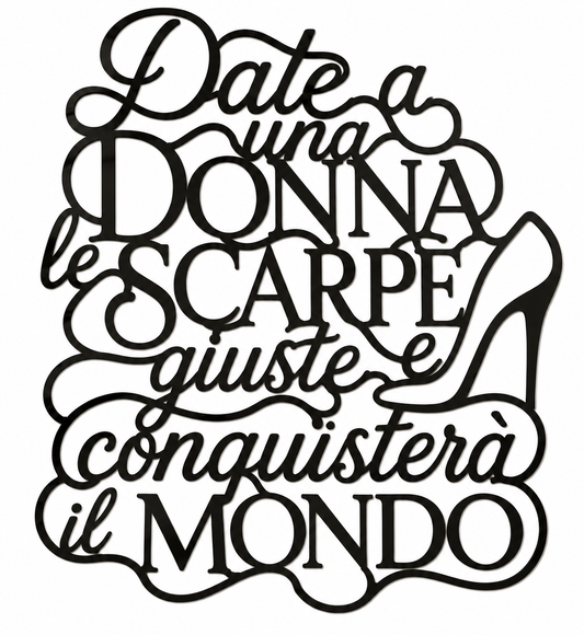 Date a una Donna le Scarpe Giuste – e Conquisterà il Mondo